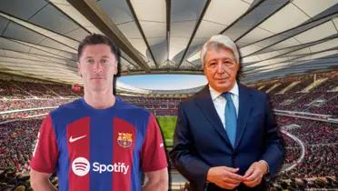 Enrique Cerezo, presidente del Atlético de Madrid, y Robert Lewandowski del FC Barcelona